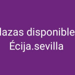 Llámame y te informo .estamos en Écija Sevilla