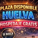 OPOTUNIDAD PARA TRABAJAR PLAZA DISPONIBLE EN HUELVA CUPOS LIMITADOS