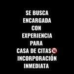 SE BUSCA ENCARGADA INCORPORACION INMEDIATA