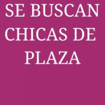 SE BUSCAN CHICAS PLAZA Y TURNOS... COLLBLANC MUCHO TRABAJO